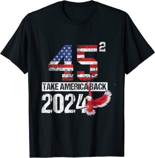 USA election Trump 2024 flag take USA back again Tee Shirt