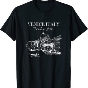 Venice Travel In Italia Skyline Italy Traveling Venice Rome T-Shirt
