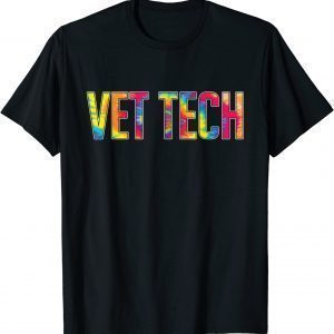 Vet Tech Appreciation Day Tie Dye Veterinarian Veterinary Classic Shirt