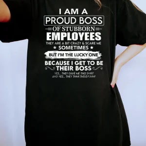 Vintage I Am A Proud Boss Of Stubborn Employees 2022 Shirt