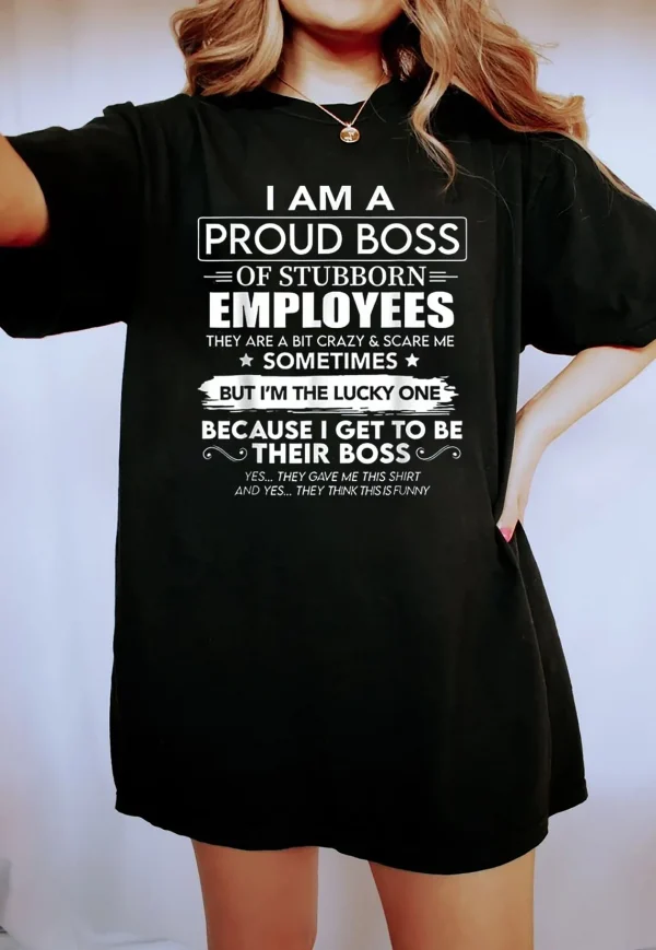 Vintage I Am A Proud Boss Of Stubborn Employees 2022 Shirt