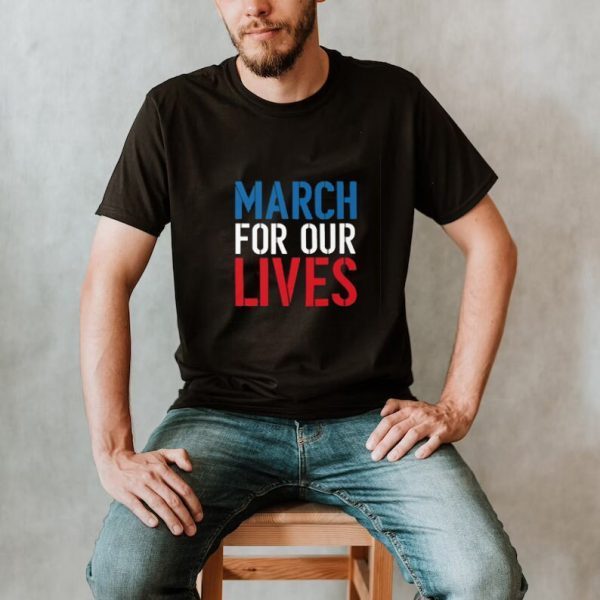 We Shouldn’t Have to March For Our Lives Classic Shirt