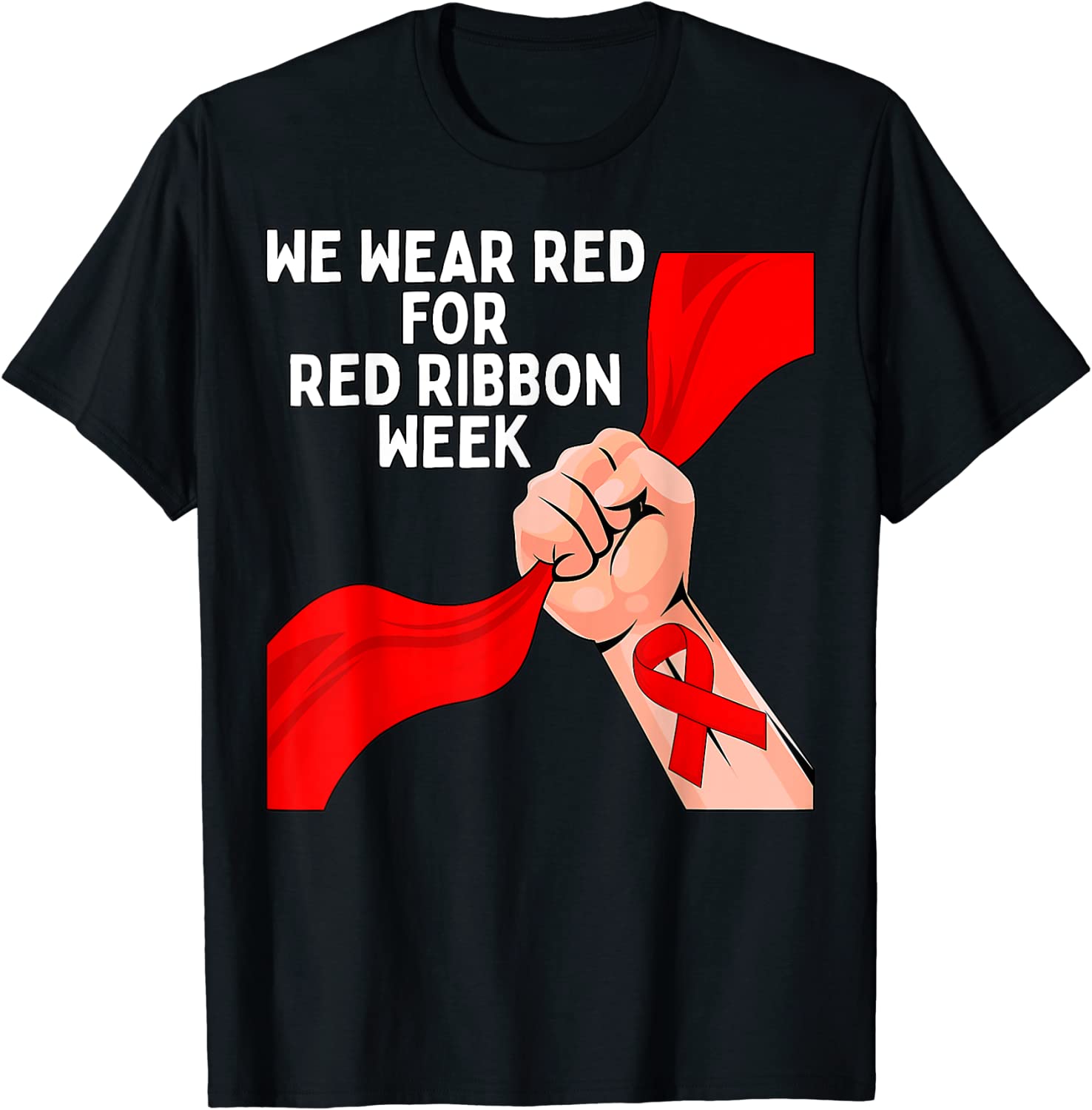 We Wear Red Ribbon Week 2022 Celebrate Life Live Drug Free 2022 Shirt