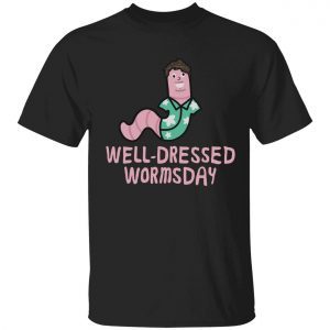 Well dressed wormsday Classic shirt