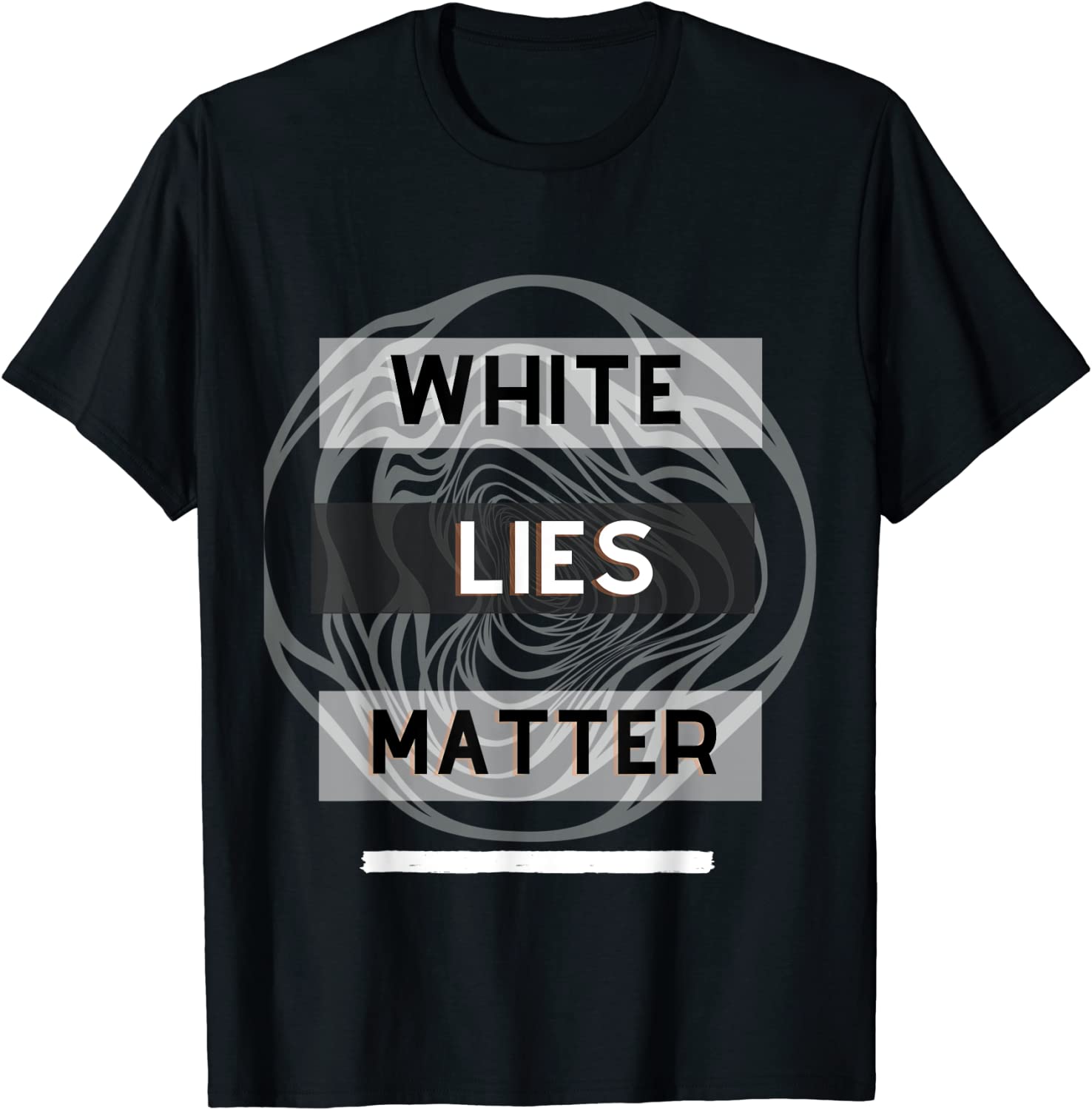 White lies matter Classic Shirt White lies matter Classic Shirt