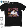Whos 44 Yordaddy 2022 Shirt