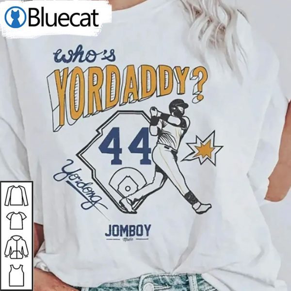 Whos Yordaddy Baseball Classic Shirt