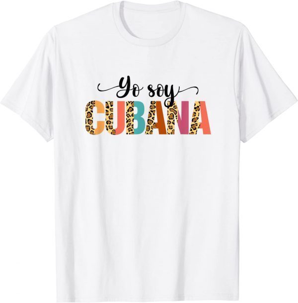 Yo Soy Cubana Proud Cuban Cuba Pride Half Leopard Print 2022 Shirt