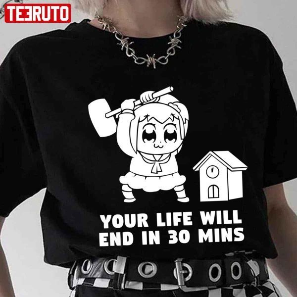 Your Life Will End In 30 Mins Pop Team Epic Classic Shirt