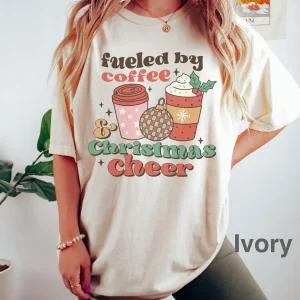 fueled by coffee and Christmas cheer Christmas 2022 Shirt