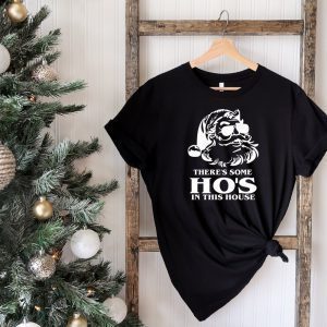 here Is Some Ho's In This House Christmas Classic Shirt
