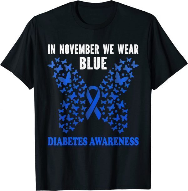 in november we wear blue diabetes awareness blue ribbon 2022 Shirt