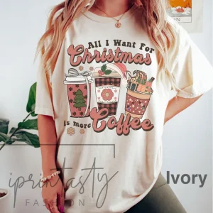 All I neesd for Christmas is coffee Classic shirt