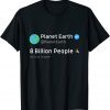 8 Billion People Planet Earth Population Verified Account Classic Shirt
