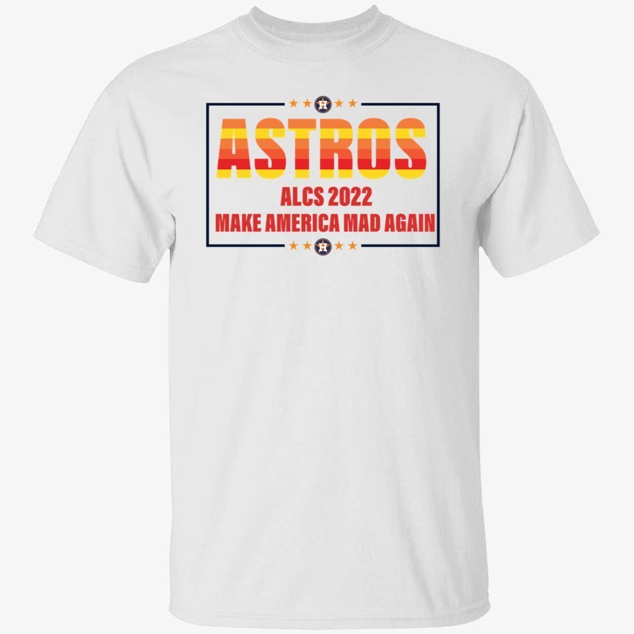 Astros alcs 2022 make a America mad again 2022 shirt