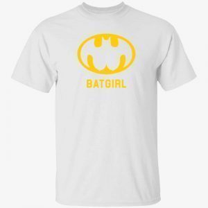 Bat girl 2022 shirt