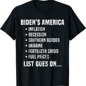 Biden's America Inflation Recession Fuel Prices List Goes On 2022 Shirt