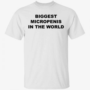 Biggest micropenis in the world Classic shirt