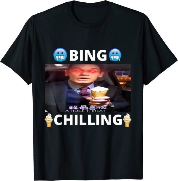 Bing Shi Ling Bing Chilling John Xina Ice Cream Chinese Meme 2022 Shirt