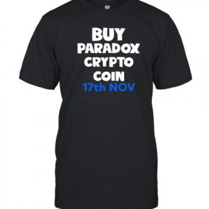 Buy Paradox Crypto Coin 17Th Nov Limited Shirt