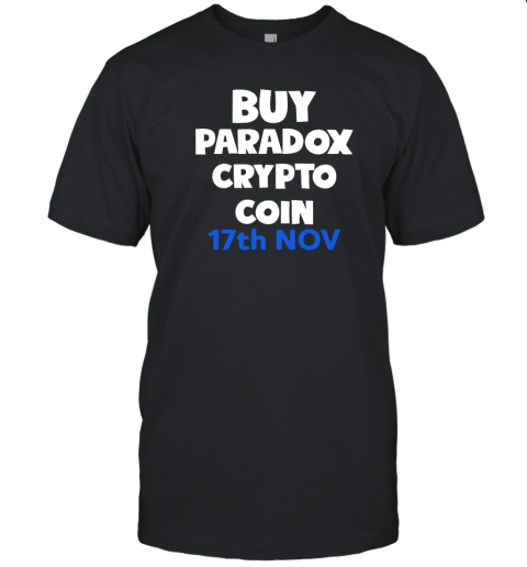 Buy Paradox Crypto Coin 17Th Nov Limited Shirt