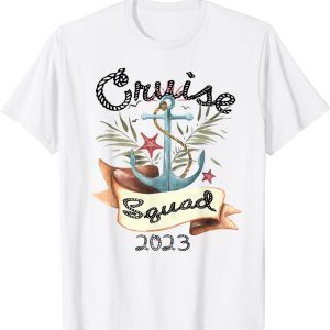 Cruise Squad 2023 Family Cruise Trip Vacation Holiday Classic Shirt