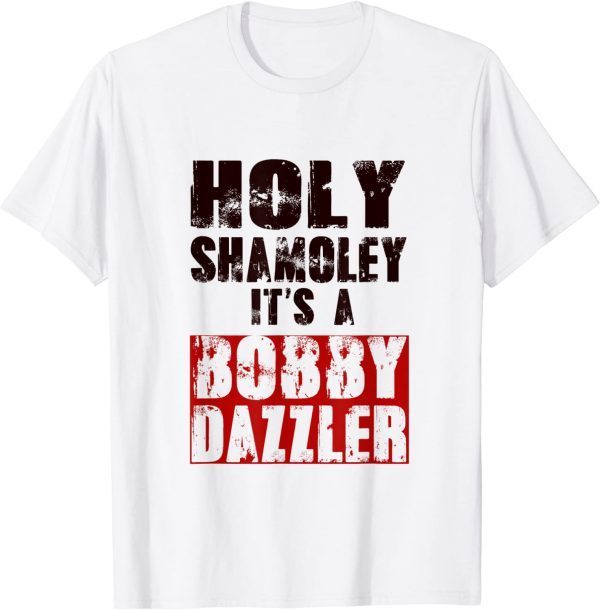 Curse of Oak Island Holy Shamoley Bobby Dazzler Classic Shirt