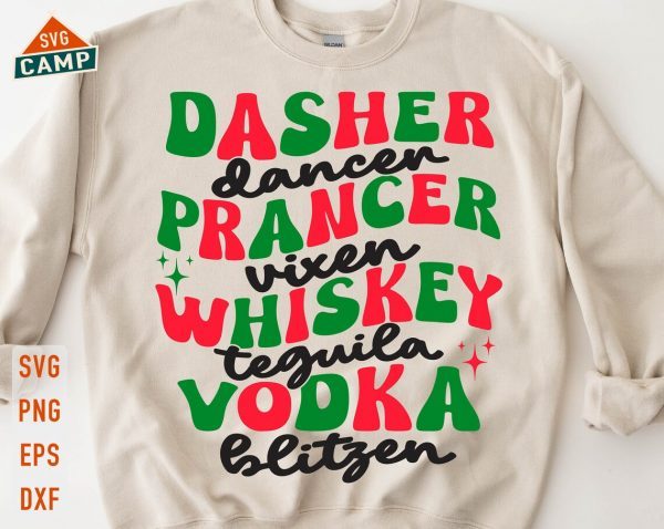 Dasher Dancer Prancer Vixen Whiskey Vodka Tequila Blitzen T-Shirt