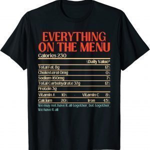 Everything On The Menu Nutrition Facts Thanksgiving Classic Shirt