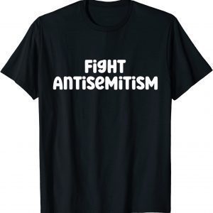 Fight Antisemitism Essential 2022 Shirt