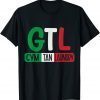 GTL Gym Tan Laundry Italian Flag New Jersey Garden NJ Shore Classic Shirt