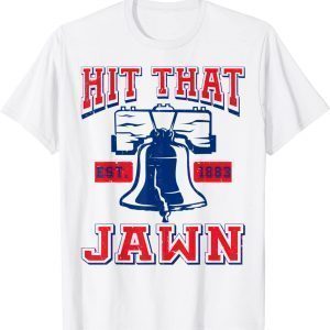 Hit That Jawn Vintage Philadelphia Philly Retro Cool 2022 Shirt