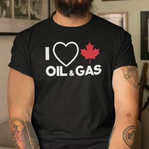 I Love Canada Oil and Gas Maple Leaf 2022 Shirt