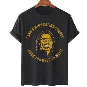 I Saw A Wino Eating Grapes Mitch Hedberg 2022 Shirt