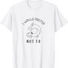 I would prefer not to 2022 Shirt