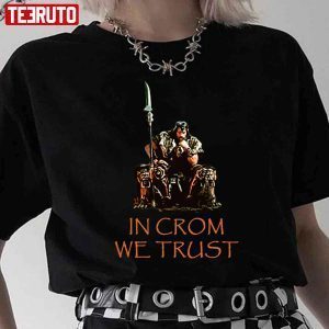 In Crom We Trust Barbarian T-Shirt