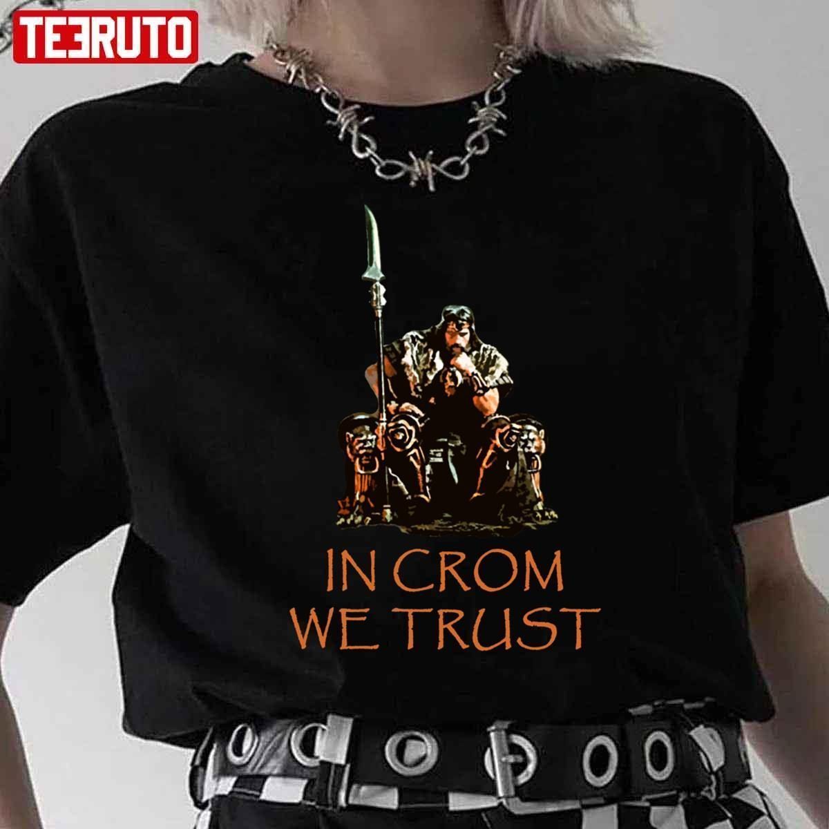 In Crom We Trust Barbarian T-Shirt