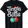 Jingle Balls Christmas Holiday Xmas Couples Matching 2022 Shirt