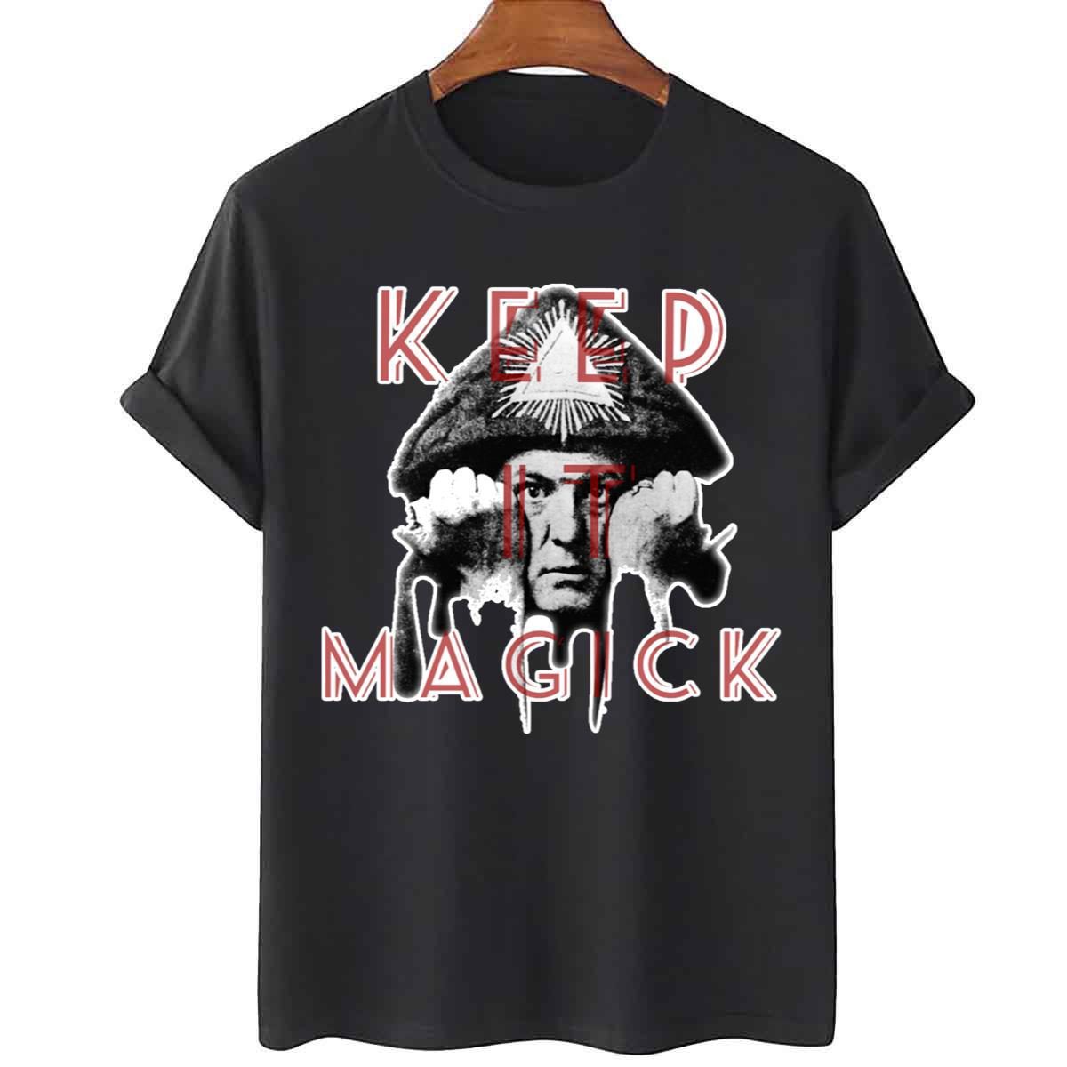 Keep It Magick Aleister Crowley 2022 Shirt