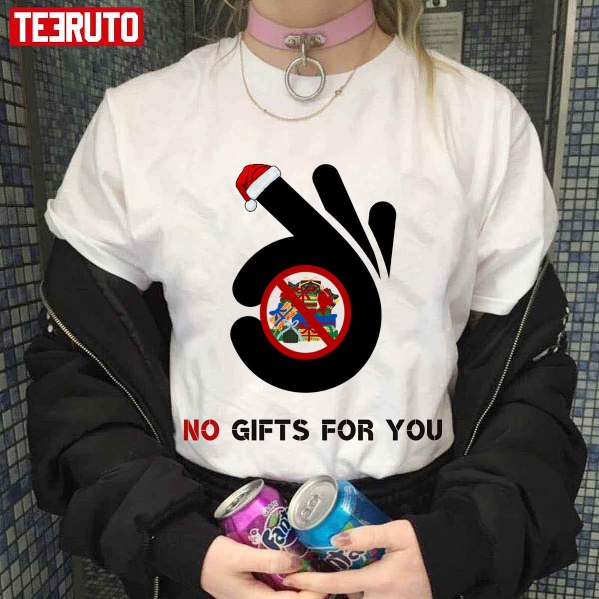 No Gifts For You Christmas Fun 2022 Shirt No Gifts For You Christmas Fun 2022 Shirt