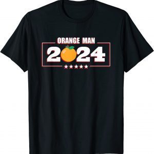 Orange Man - 2024 American Presidential Election 2022 Shirt