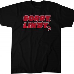 Sorry, Lindy Classic Shirt