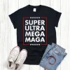 Super Ultra Mega Maga Trump 2022 Shirt