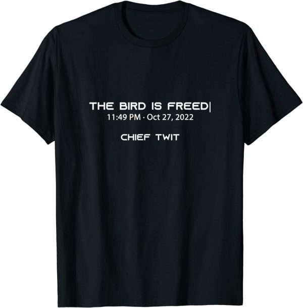 THE BIRD IS FREED Learn Reflect Move On Chief Twit Sarcastic Classic Shirt