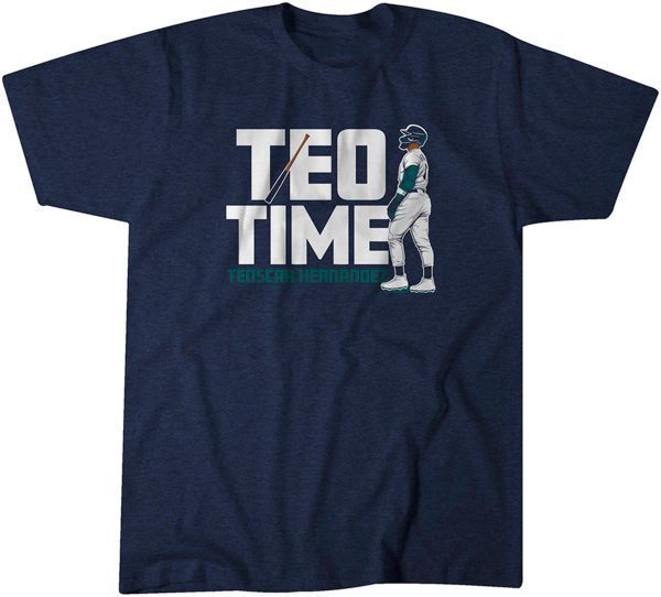 Teoscar Hernandez: Teo Time Seattle 2022 Shirt