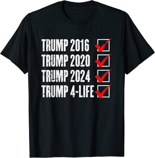 Trump 2024 - Donald Trump 4 Life Republican Election Limited Shirt