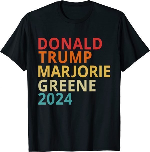Trump Greene 2024 President Election Republican Ticket 2022 Shirt