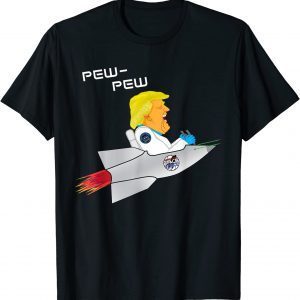 Trump USA Pew Lasers Rocket Logo 2022 Shirt