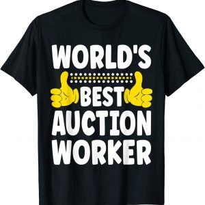 World's Best Auction Worker Classic Shirt