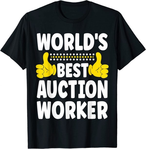 World's Best Auction Worker Classic Shirt